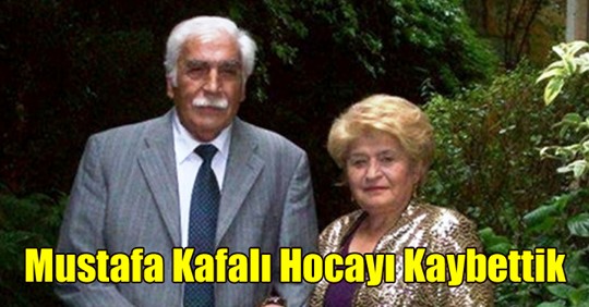 Ünlü tarihçi Prof. Dr. Mustafa Kafalı hayatını kaybetti