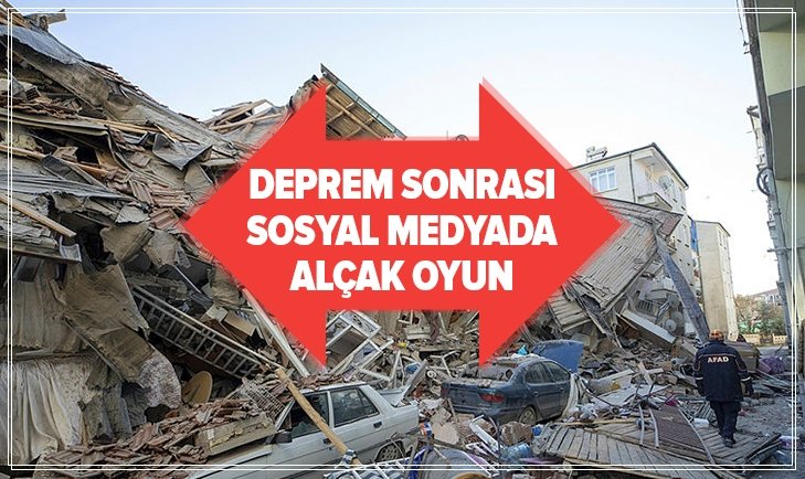 Elazığ depremi sonrası sosyal medyada alçak oyun!