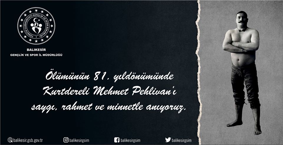 Kurtdereli Mehmet Pehlivan’ı vefatının 81. yıldönümünde saygı, rahmet ve minnetle anıyoruz.