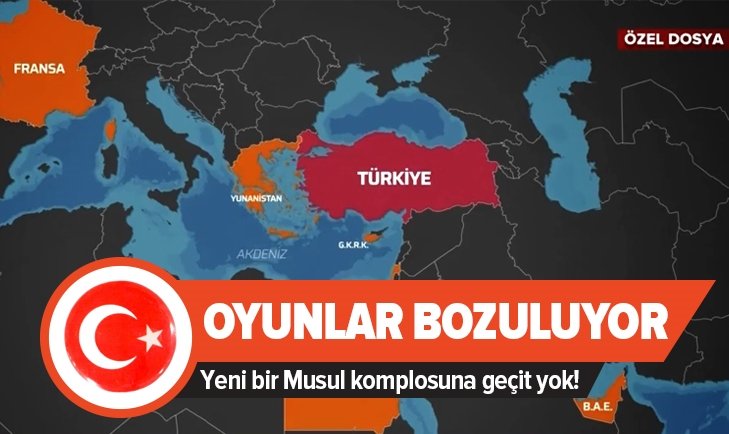 Türkiye yeni Musul komplosuna izin vermiyor! Doğu Akdeniz’de neler oluyor?