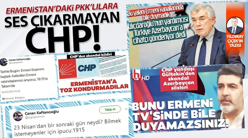 Ermenistan’daki PKK’lılara ses çıkarmayan CHP!