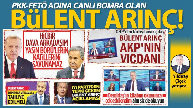 PKK-FETÖ adına canlı bomba olan Bülent Arınç!