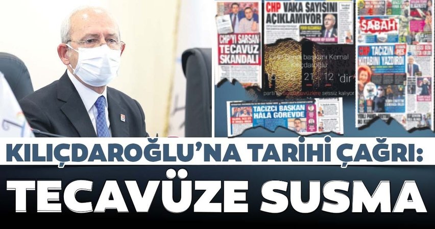CHP Genel Başkanı Kemal Kılıçdaroğlu’na çağrı: Tecavüze susma