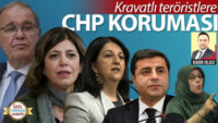 Kravatlı teröristlere CHP koruması