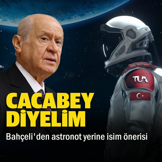 Bahçeli’den astronot yerine isim önerisi: Cacabey
