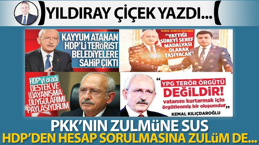 PKK’nın zulmüne sus, HDP’den hesap sorulmasına zulüm de…