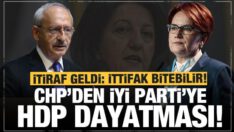 CHP’den İYİ Parti’ye HDP dayatması!