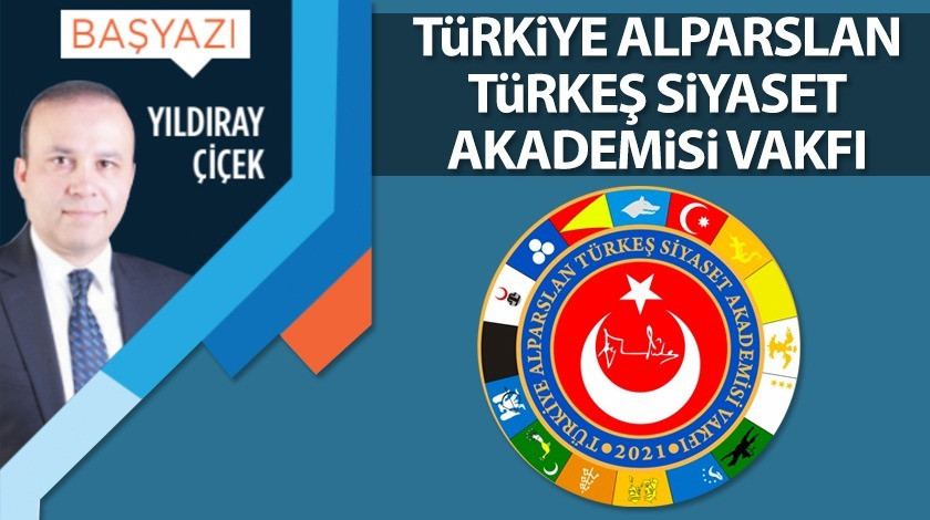 Türkiye Alparslan Türkeş Siyaset Akademisi Vakfı
