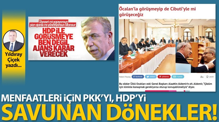 Menfaatleri için PKK’yı, HDP’yi savunan dönekler!