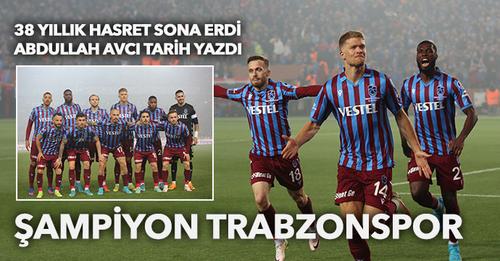 Trabzonspor şampiyonluğunu ilan etti… 38 yıldır beklenen o gün bugün!
