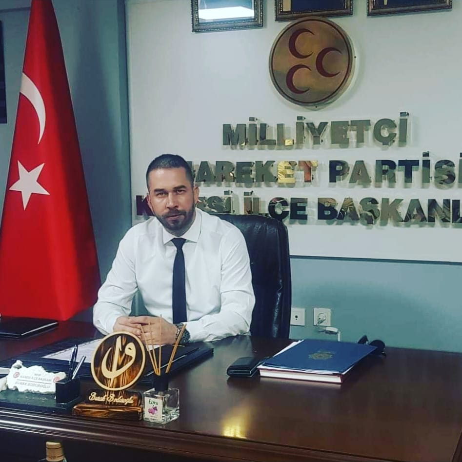 MHP Karesi İlçe Başkanı Burak Boduroğlu’ndan gündeme dair sert açıklamalar
