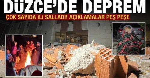 Düzce’de şiddetli deprem! İstanbul, Ankara, Bursa, Kocaeli, Çanakkale sallandı