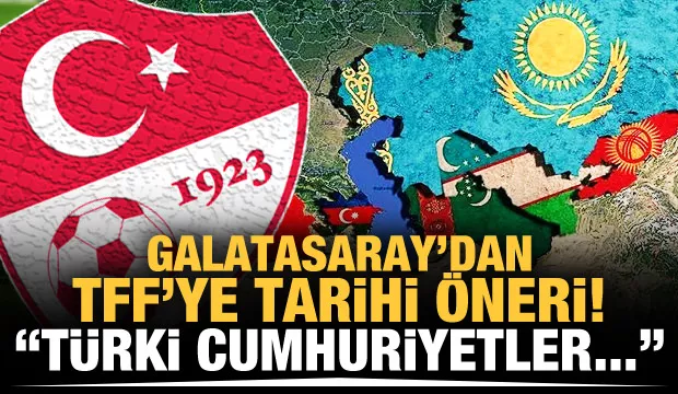 Galatasaray’dan TFF’ye tarihi öneri!