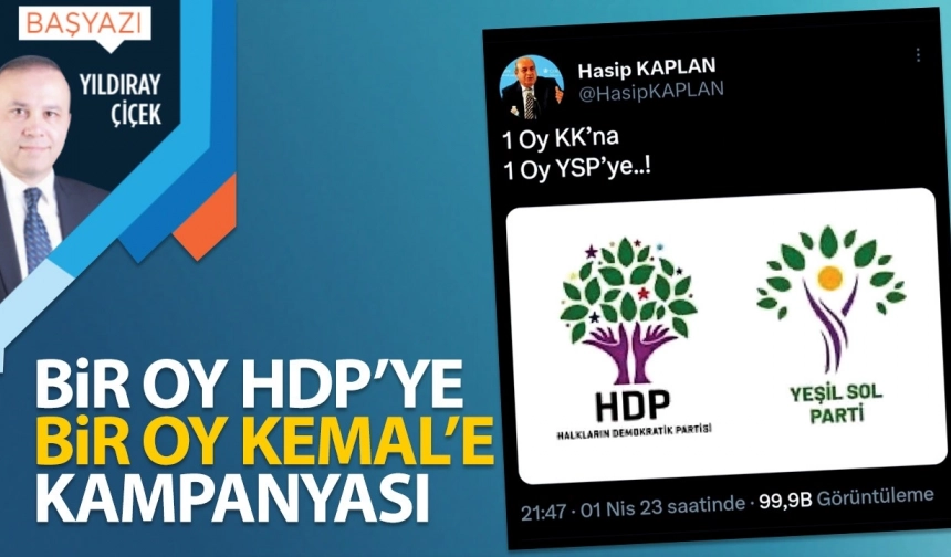 Bir oy HDP’ye bir oy Kemal’e kampanyası