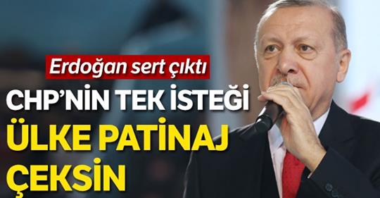 Erdoğan, CHP’yi eleştirdi: Türkiye patinaj yapsın istiyorlar