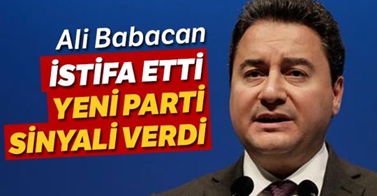 Ali Babacan AK Parti’den istifa etti