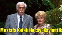 Ünlü tarihçi Prof. Dr. Mustafa Kafalı hayatını kaybetti