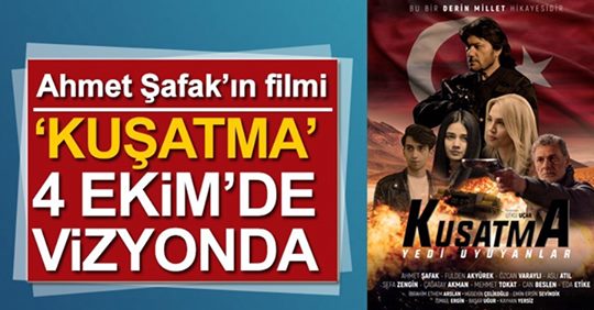 Ahmet Şafak’ın ‘Kuşatma 7 Uyuyanlar’ filmi 4 Ekim’de vizyonda!