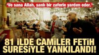 Türkiye’deki camiler ‘Fetih Suresi’yle yankılandı