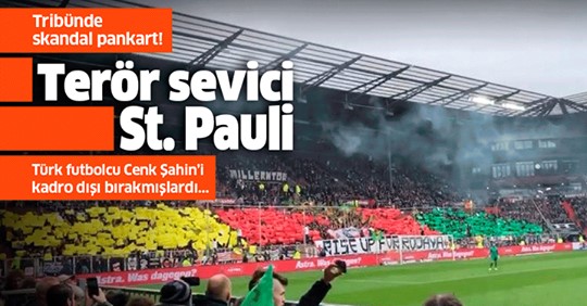 Terör sevici St. Pauli! Tribünde skandal pankart….