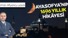 Ayasofya’nın 1696 yıllık hikâyesi