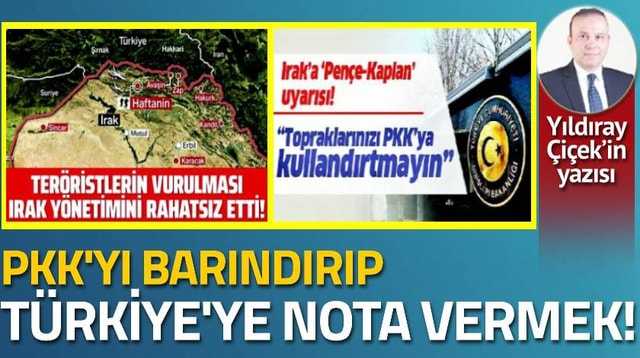 PKK’yı barındırıp, Türkiye’ye nota vermek!