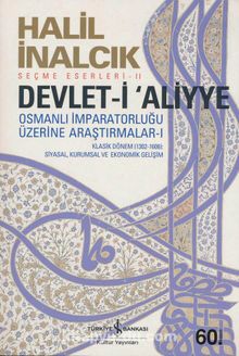 Devlet-i Aliyye Osmanlı İmparatorluğu Üzerine Araştırmalar