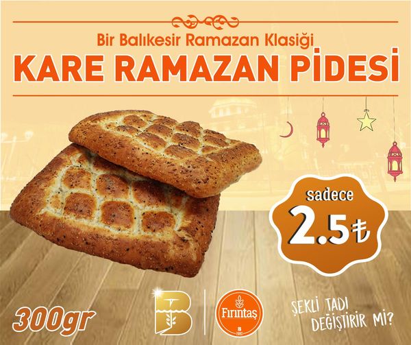 FIRINTAŞ 300 gr kare ramazan pidesinin fiyatını 2,5 TL olarak belirledi