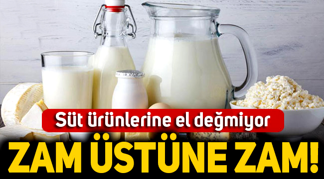 ZAM FIRTINASI DURMUYOR… Süt Ürünlerine Dev Zam Geliyor