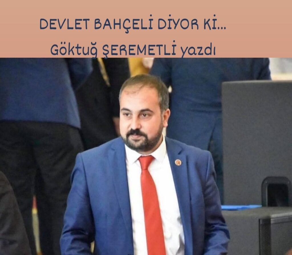 BELEDİYECİLİK ANLAYIŞIMIZ(Göktuğ ŞEREMETLİ)
