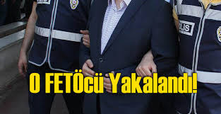 ARANAN FETÖCÜ YAKALANDI